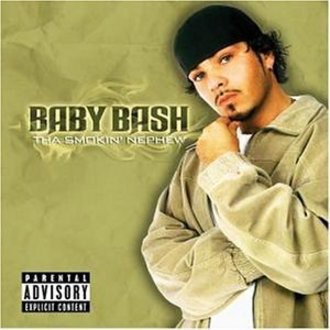 Baby Bash - Tha Smokin' Nephew