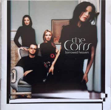 The Corrs - Borrowed Heaven