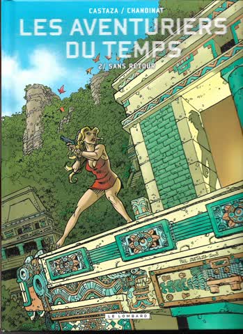 Les aventuriers du temps - sans retour