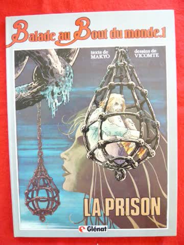 Balade au bout du monde - Tome 01, La Prison