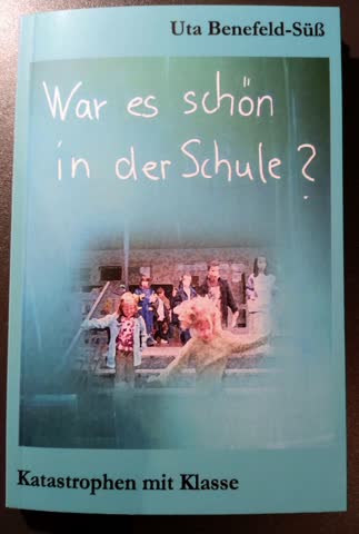 War es schön in der Schule?