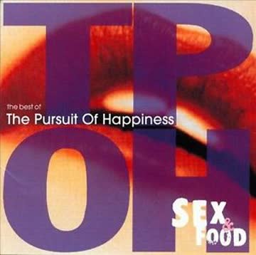 The Pursuit of Happiness - Sex & Food