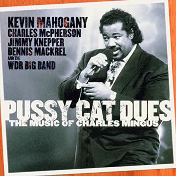 Charles Mingus - Pussy Cat Dues - The Music of Charles Mingus