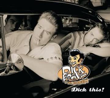 Dick Brave & the Backbeats - Dick This!