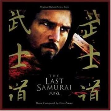 Hans Zimmer - The Last Samurai [Original Motion Picture Soundtrack]