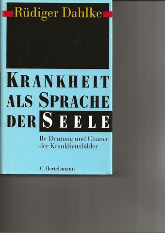 Kranheit als Sprache der Seele