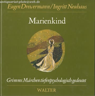 Marienkind Grimms Märchen tiefenpsychologisch gedeutet