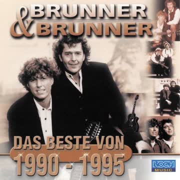 Brunner & Brunner - Das Beste 1990 - 1995