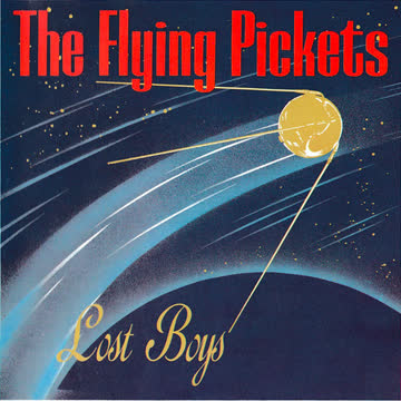 The Flying Pickets - Lost Boys
