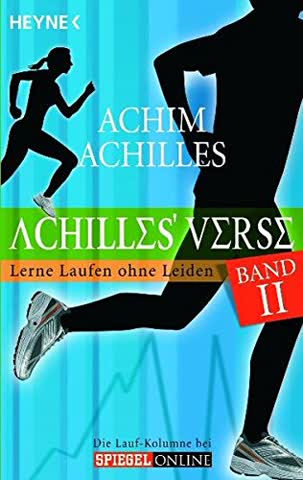 Achilles Verse Band II - Lerne Laufen ohne Leiden