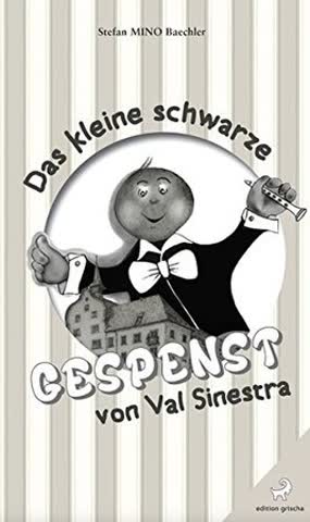 Das kleine schwarze Gespenst von Val Sinestra