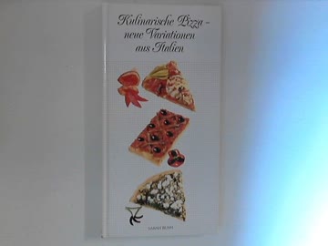 Kulinarische Pizza - neue Variationen aus Italien