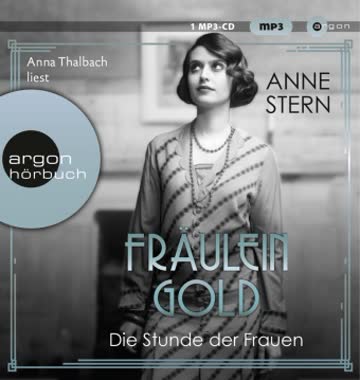 Fräulein Gold. Die Stunde der Frauen. Band 4