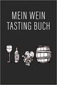 Mein Wein Tasting Buch