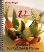 Vegetarische Küche. Köstliches aus Topf, Wok & Pfanne