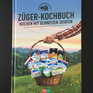 Züger Kochbuch Kochen mit Schweizer Zutaten