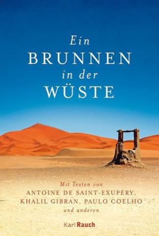 Ein Brunnen in der Wüste
