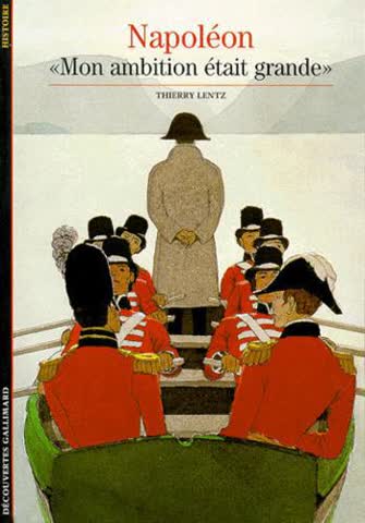 Napoléon - Mon ambition était grande