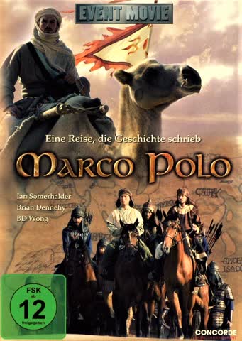 MARCO POLO - EINE REISE, DIE GESCHICHTE SCHRIEB