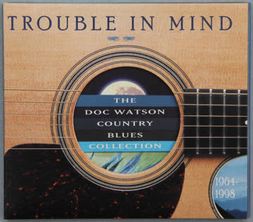 Doc Watson - Trouble in mind