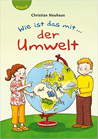 Wie ist das mit... der Umwelt