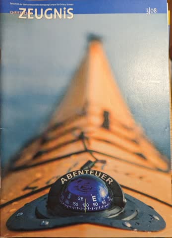 Christliches Zeugnis 3/08 - Abenteuer
