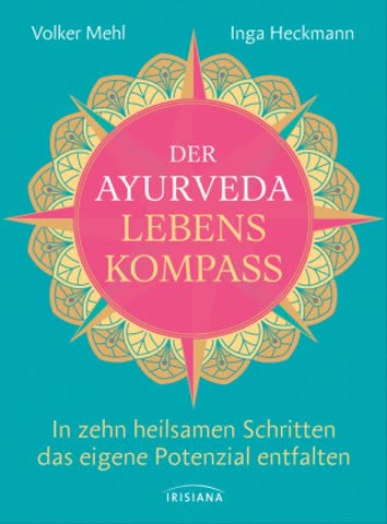 Der Ayurveda-Lebenskompass