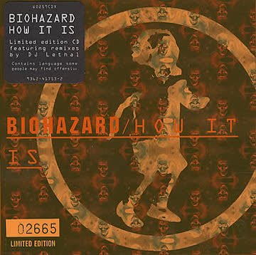 Biohazard - How It Is