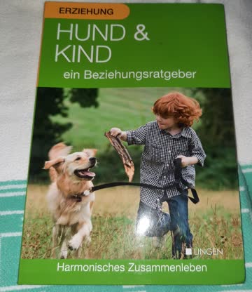 Kind und Hund - ein Beziehungsratgeber