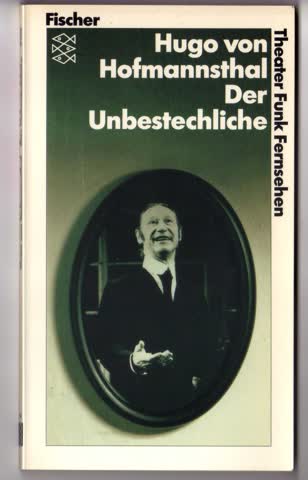 Der Unbestechliche (von Hugo v. Hofmannsthal)