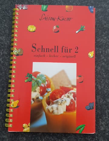 Saison Küche - Schnell für 2 - lecker, einfach, originell