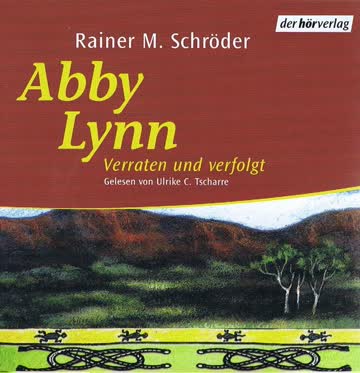 Abby Lynn 3: Verraten und verfolgt