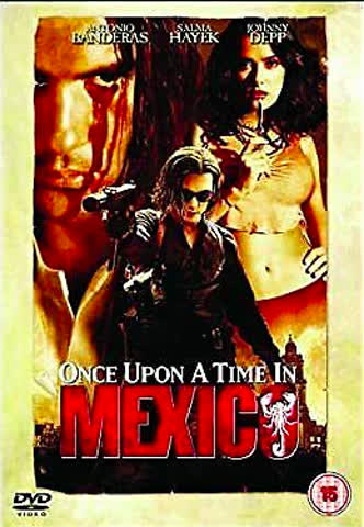 Once Upon A Time In Mexico