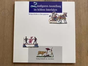 Zinnfiguren-Ausst. Schloss Interlaken; zzgl. Versandkosten
