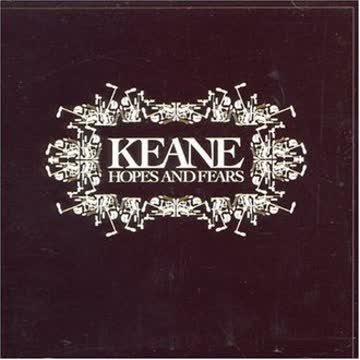 Keane - Hopes and Fears