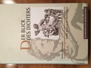 Der Blick des Dichters. Antike Kunst in der Weltliteratur