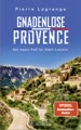 Gnadenlose Provence