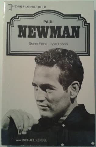 Paul Newman - Seine Filme - sein Leben