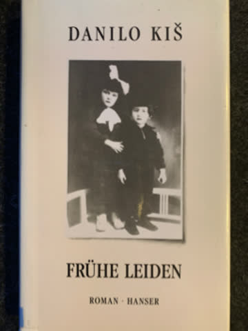 Danilo Kiš: Frühe leiden