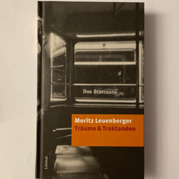 Moritz Leuenberger: Träume & Traktanden