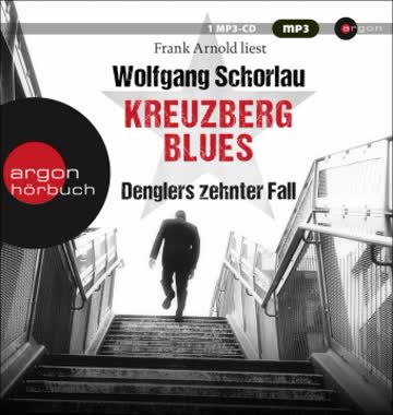 Kreuzberg Blues (Denglers 10. Fall)