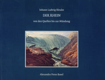 Der Rhein; von der Quelle bis zur Mündung