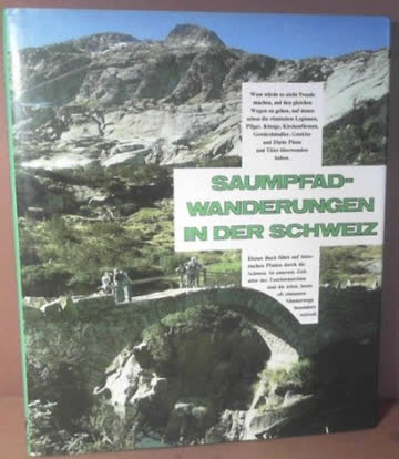 Saumpfad-Wanderungen in der Schweiz