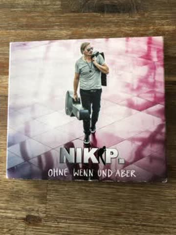 CD , Nik P. , Ohne Wenn und aber