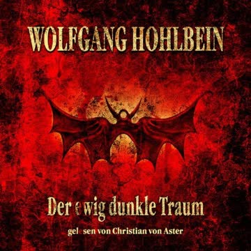 Wolfgang Hohlbeins Schattenchronik 1: Der ewig dunkle Traum