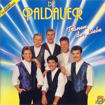 Die Paldauer - Tränen der Liebe