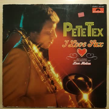 Pete Tex - I love Sax