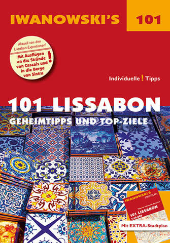 Iwanowski's 101 Lissabon - Reiseführer von Iwanowski, m. 1 Karte