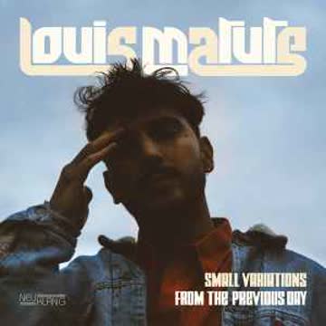 Louis Matute - Small Variations From The Previous Day