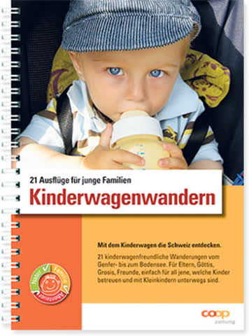 Kinderwagenwandern: 21 Ausflüge für junge Familien